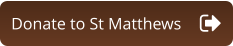 Donate to St Matthews