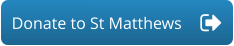 Donate to St Matthews